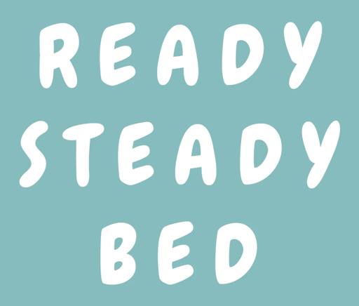 Ready Steady Bed